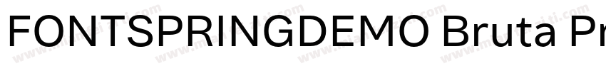 FONTSPRINGDEMO Bruta Pro字体转换
